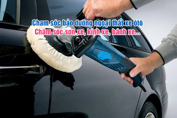 Chăm sóc ngoại thất xe ôtô toàn diện đảm bảo an toàn hành trình của bạn